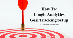 How-to-Setup-Google-Analytics-Goal-Tracking-3-760x400