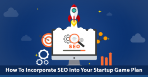 How-To-Incorporate-SEO-Into-Your-Startup-Game-Plan-SEJ-760x400